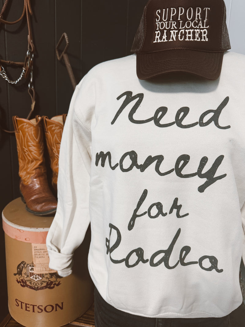 Need Money on Sand Sweatshirt*