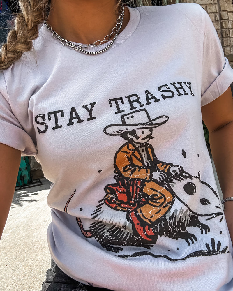 Stay Trashy Tee